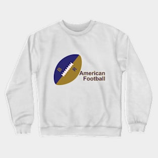 American football ball with text Crewneck Sweatshirt